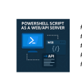 PowerShell Script as a Web/API Server