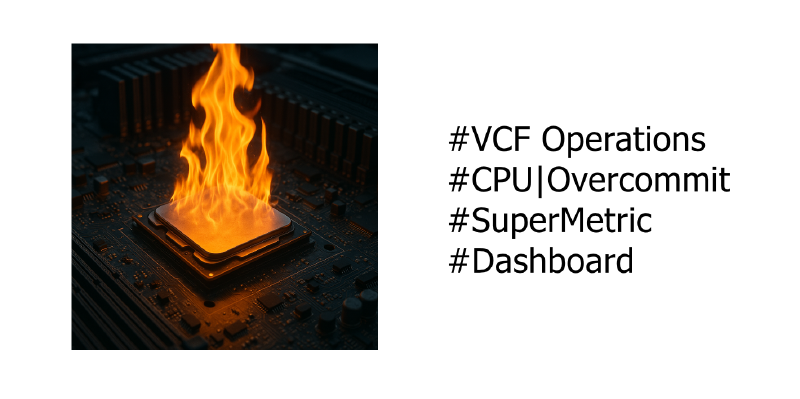 Featured image of post VCF Operations | CPU|Overcommit Details