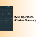 VCF Operations | Custom Summary